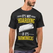 It's not Hoarding if it's Harmonica Tシャツ (正面)