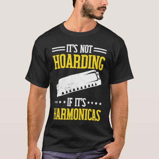 It's not Hoarding if it's Harmonica Tシャツ (正面)