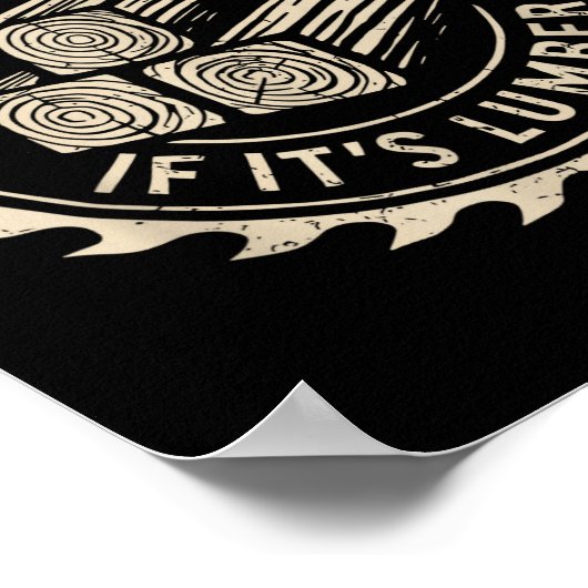 It's Not Hoarding If It's Lumber Funny Woodworker  ポスター (角)