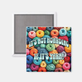 It's Not Hoarding if It's Yarn マグネット (正面/裏面)