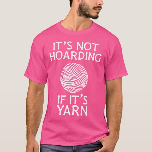 It'S Not Hoarding If It'S Yarn  Cute Knitting Croc Tシャツ (正面)