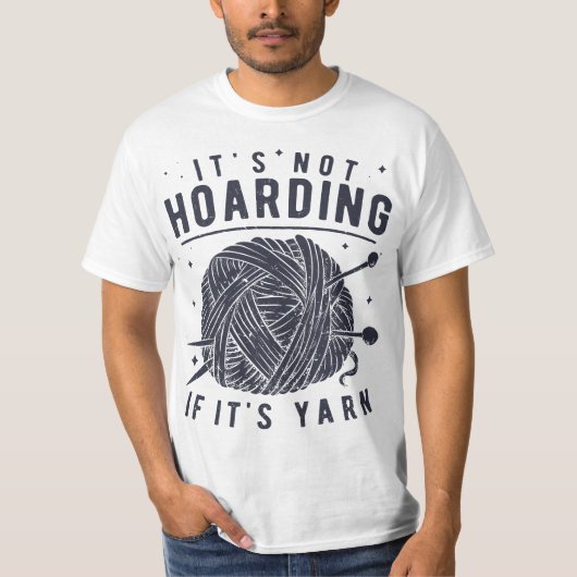 It's Not Hoarding If It's Yarn Knitting Lover Knit Tシャツ (正面)
