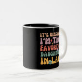 it's official i'm the favorite daughter in law ツートーンマグカップ (正面右)