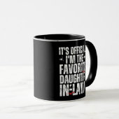 it's official i'm the favorite daughter in law マグカップ (正面右)