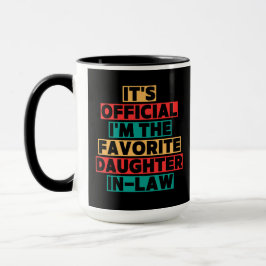 it's official i'm the favorite daughter in law マグカップ