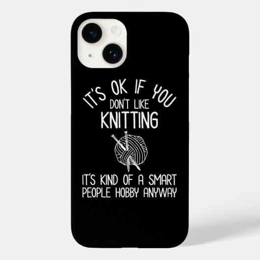 It's OK If You Don't Like Knitting Case-Mate iPhoneケース (裏面)