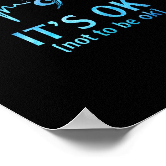 It's Ok Not To Be Ok Semicolon Suicide Prevention  ポスター (角)