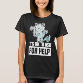 It's Ok To Ask For Help Mental Health Awareness Se Tシャツ (正面)