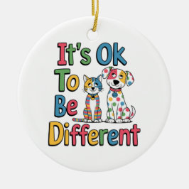 It's ok to be different セラミックオーナメント