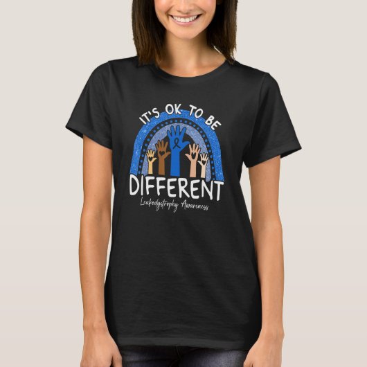 It's Ok To Be Different Leukodystrophy Awareness Tシャツ (正面)