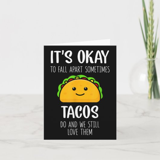 Its Ok To Fall Apart Sometimes Tacos Do Mental Hea カード (正面)
