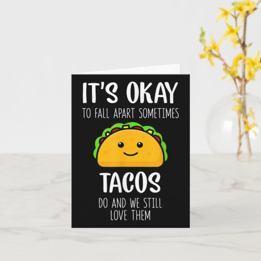 Its Ok To Fall Apart Sometimes Tacos Do Mental Hea カード (黄色い花)