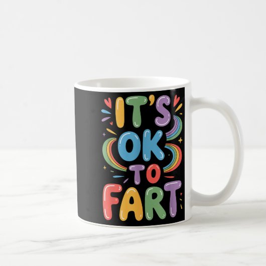 It's Ok To Fart Funny Gas Humor Design Flatulence  コーヒーマグカップ (右)