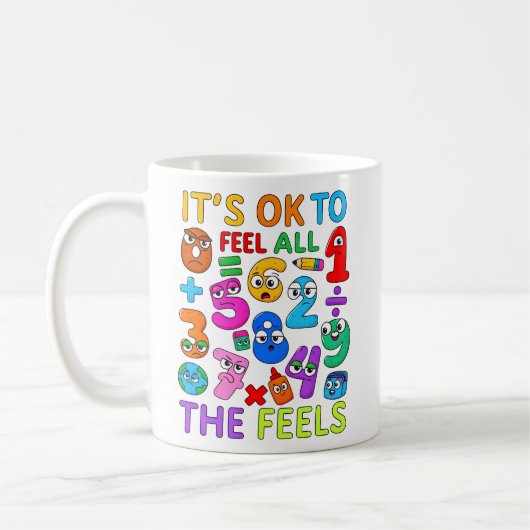 Its OK To Feel All The Feels Maths Mug コーヒーマグカップ (左)