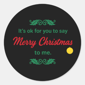 Its OK To Say Merry Christmas 2026 - 2027 ラウンドシール