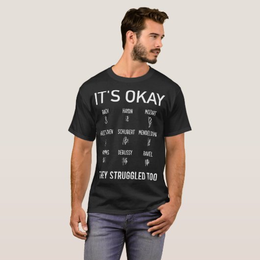 Its Okay Composer Bach Mozart Beethoven Funny Tシャツ (正面フル)