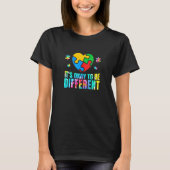 It's Okay To Be Different Autistic Support Autism  Tシャツ (正面)