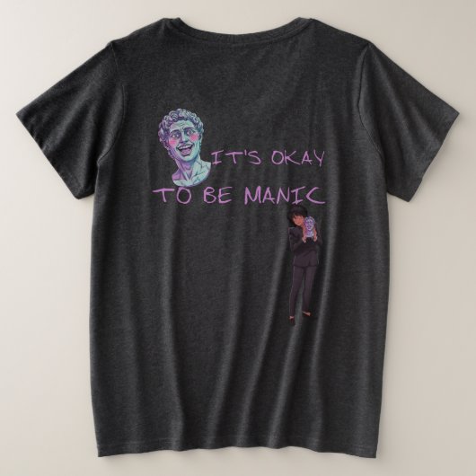 IT'S OKAY TO BE MANIC プラスサイズTシャツ (デザイン裏面)