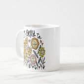 It's Okay To Boho Floral Coffee Mug コーヒーマグカップ (正面左)