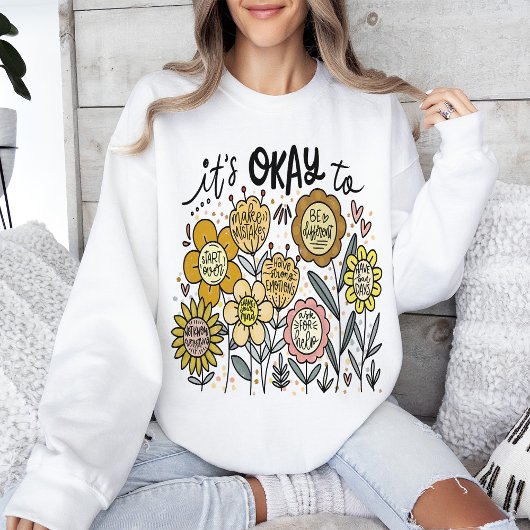 It's Okay To Boho Floral Sweatshirt スウェットシャツ