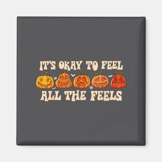 It's Okay To Feel Mental Health Fall Pumpkin Hallo マグネット (正面)