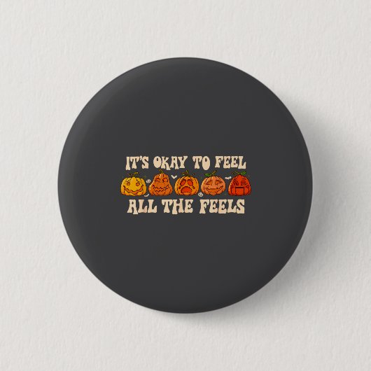 It's Okay To Feel Mental Health Fall Pumpkin Hallo 缶バッジ (正面)