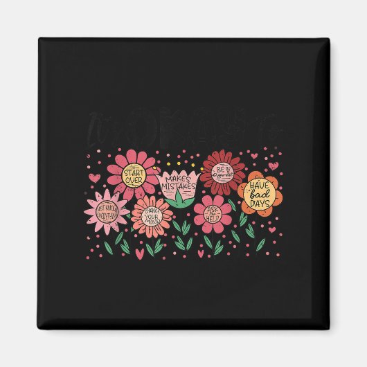 It's Okay To Make Mistakes Be Different Flower Ins マグネット (正面)