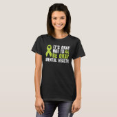 It's Okay To Not Be Okay Mental Health awareness Tシャツ (正面フル)