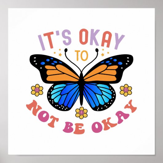 "It's Okay To Not Be Okay" Positive Quote ポスター (正面)