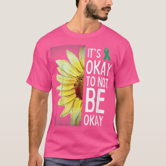 Its Okay To Not Be Okay Sunflower Mental Health Aw Tシャツ
