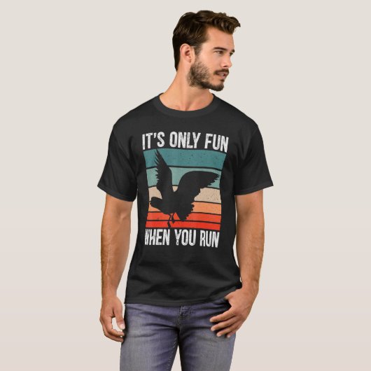 It's Only Fun When You Run Bird Seabird Gull Seagu Tシャツ (正面フル)