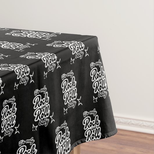 Its Only Rock and roll Baby テーブルクロス (インサイチュ)