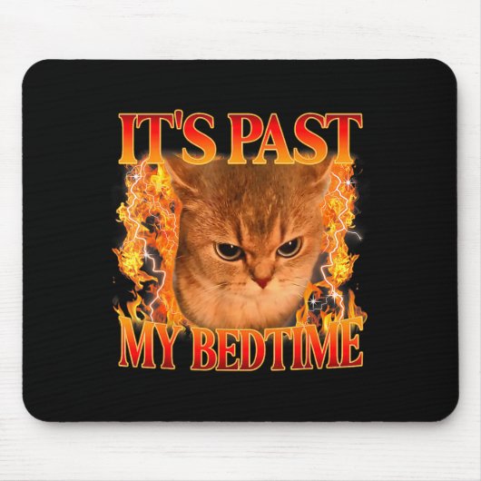 It's Past My Bedtime Funny Cat Meme Animals Humor マウスパッド (正面)