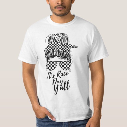 It's Race Day Y'all Checkered Flag Racing Messy Bu Tシャツ (正面)