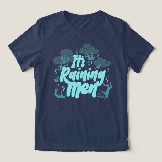 It's Raining Men - Dark Humor トライブレンドＴシャツ (デザイン正面)