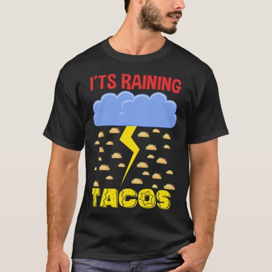 It's Raining Tacos Funny Taco Cinco de Mayo Outfit Tシャツ (正面)