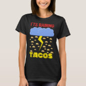 It's Raining Tacos Funny Taco Cinco de Mayo Outfit Tシャツ (正面)