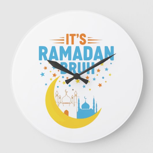 It's Ramadan Bruh Muslim Ramadan Mubarak Eid Men  ラージ壁時計 (正面)