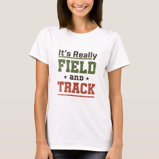 It's Really Field and Trackおもしろいアスリート Tシャツ (正面)