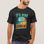 Its Rum Oclock Somewhere Summer Vacation Beach Dri Tシャツ (正面)