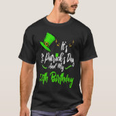 It's Saint Patricks Day And It's My 51st Birthday  Tシャツ (正面)