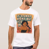 its snot right  t shirt tシャツ (正面)