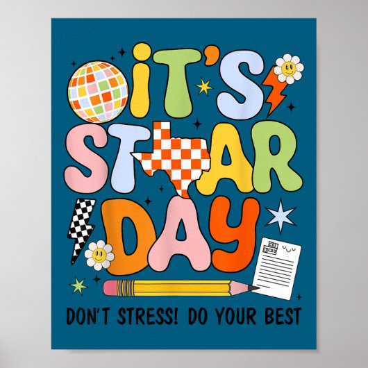 It's Staar Day Don't Stress Do Your Test Day Motiv ポスター (正面)
