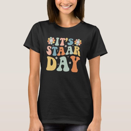 Its Staar Day Testing Day Retro Motivational Teach Tシャツ (正面)