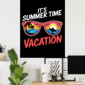 Its Summer Time Vacation Vibes ポスター (ホームオフィス)