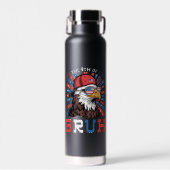 Its The 4th Of July Bruh Bald Eagle Patriotic ウォーターボトル (正面)