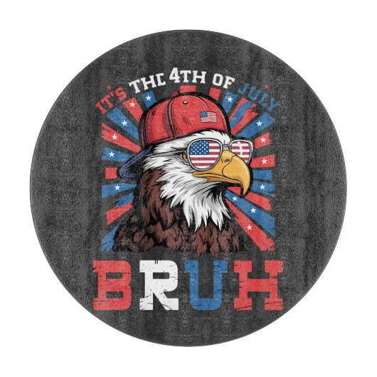 Its The 4th Of July Bruh Bald Eagle Patriotic カッティングボード (正面)