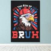 Its The 4th Of July Bruh Bald Eagle Patriotic キャンバスプリント (インサイチュ (ウッドフロア))