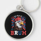 Its The 4th Of July Bruh Bald Eagle Patriotic キーホルダー (正面)