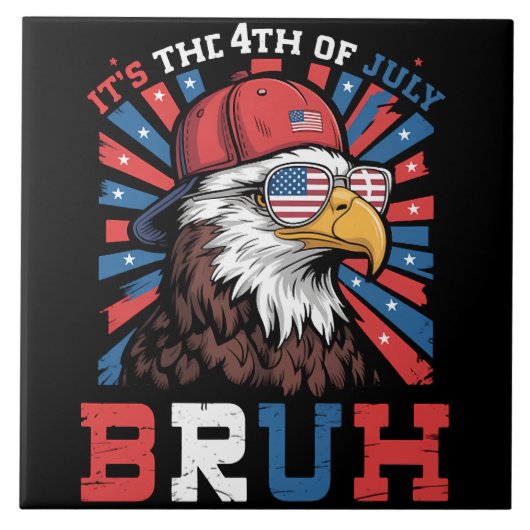 Its The 4th Of July Bruh Bald Eagle Patriotic タイル (正面)